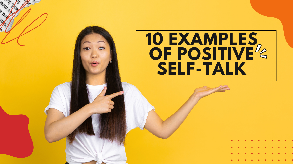 10 Examples of Positive Self-Talk